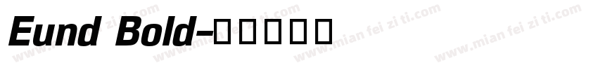 Eund Bold字体转换